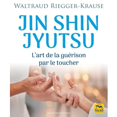 Abbildung von Jin Shin Jyutsu: L&#039;art de la guérison par le toucher