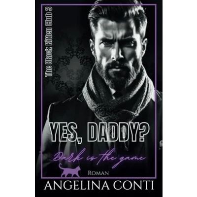 Abbildung von YES, DADDY?: Dark is the game (The Black Kitten Club, Band 3)