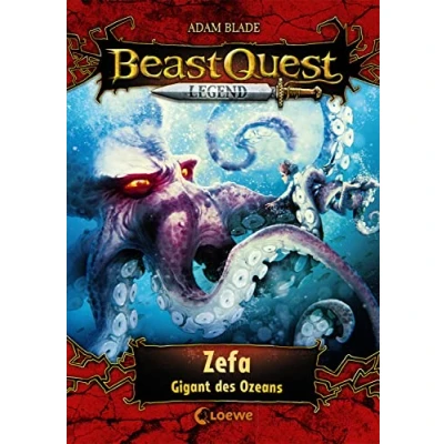 Abbildung von Beast Quest Legend (Band 7) Zefa, Gigant des Ozeans: Spannendes Buch für Kinder ab 8 Jahre Mit farbigen Illustrationen
