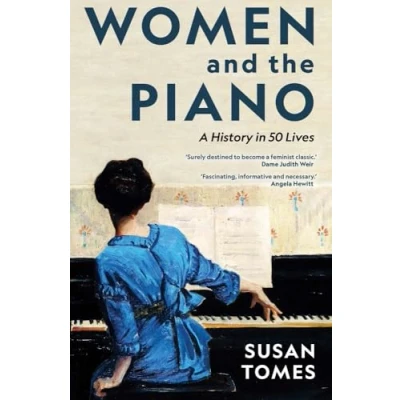 Abbildung von Women and the Piano: A History in 50 Lives