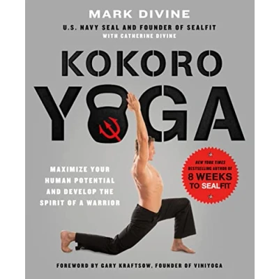 Abbildung von Kokoro Yoga: Maximize Your Human Potential and Develop the Spirit: Spirit of a Warrior