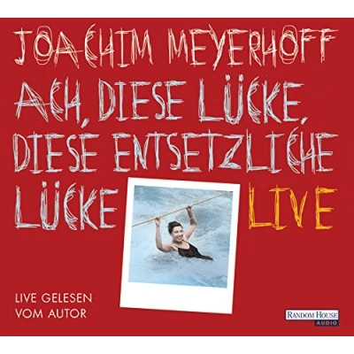Abbildung von Ach, diese Lücke, entsetzliche Lücke. Live