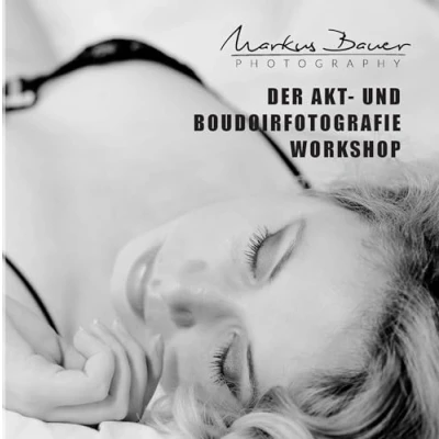 Abbildung von Der Akt und Boudoirfotografie Workshop: Inklusive Online Aufgaben Feedback des Autors