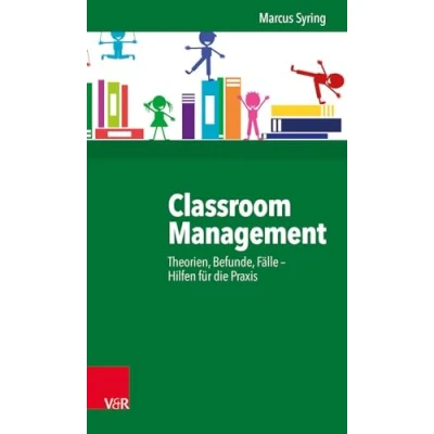 Abbildung von Classroom Management: Theorien, Befunde, Fälle Hilfen für die Praxis