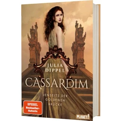 Abbildung von Cassardim 1: Jenseits der Goldenen Brücke: Magischer Fantasy Liebesroman ab 13 Jahren, für alle Fans von Izara Autorin Julia Dippel (1)