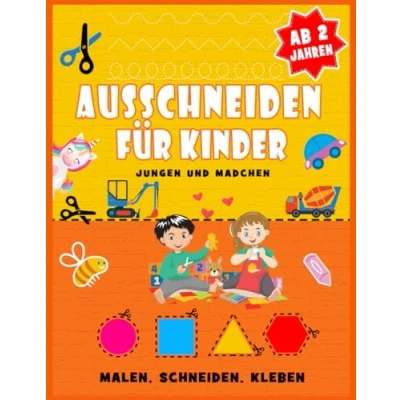 Abbildung von Ausschneiden für Kinder ab 2 Jahren: Der riesengroße Bastelspaß Malen, Schneiden, Kleben, Basteln Bastelbuch Jungen und Mädchen Ausschneidebuch Jahren