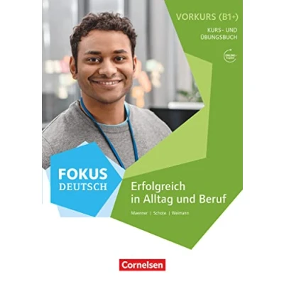 Abbildung von Fokus Deutsch Allgemeine Ausgabe B1+: Erfolgreich in Alltag und Beruf: Vorkurs Kurs Übungsbuch Inkl. E Book
