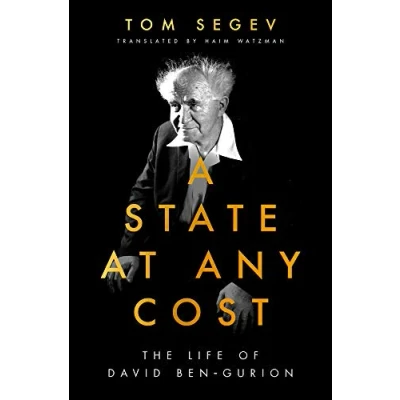 Abbildung von A State at Any Cost: The Life of David Ben Gurion