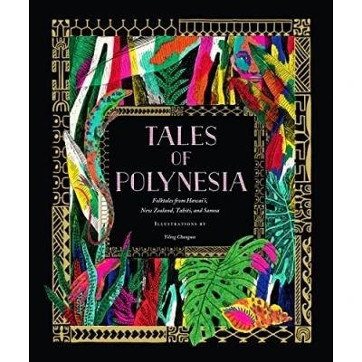 Abbildung von Tales of Polynesia: Folktales from Hawai&#039;i, New Zealand, Tahiti, and Samoa