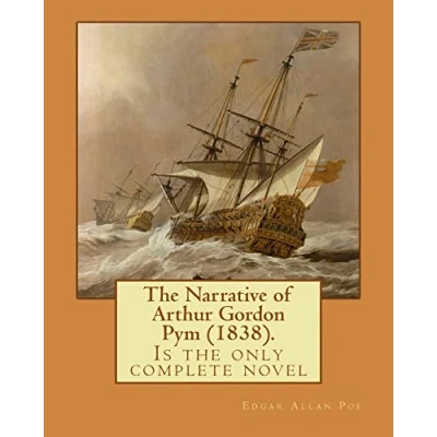 Abbildung von the Narrative of Arthur Gordon Pym (1838). By: Edgar Allan Poe: Nantucket (1838) is only complete novel written by American writer Poe.