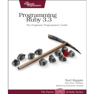 Abbildung von Programming Ruby 3.3: The Pragmatic Programmers Guide (Pragmatic Programmers; Facets of Ruby)