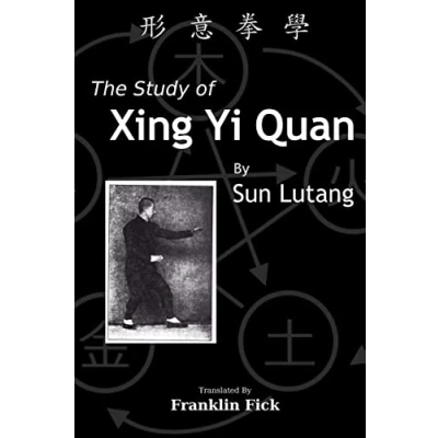 Abbildung von The Study of Xing Yi Quan: Quan Xue