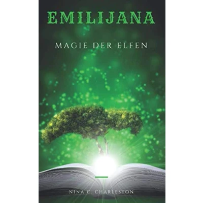 Abbildung von Emilijana Magie der Elfen (Die Chronik Elfenprinzessin, Band 1)
