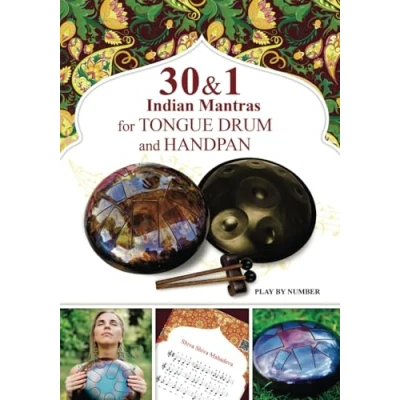 Abbildung von 30 and 1 Indian Mantras for Tongue Drum Handpan: Play by Number (Easy Sheet Music, Band 1)