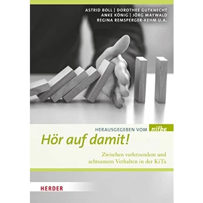 Abbildung von Hör auf damit!: Zwischen verletzendem und achtsamem Verhalten in der KiTa