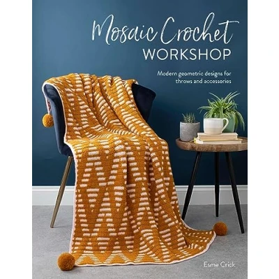 Abbildung von Mosaic Crochet Workshop: Modern geometric designs for throws and accessories