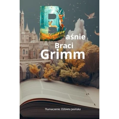 Abbildung von Baśnie wybrane braci Grimm edycja z rysunkami Polskie Bajki po polsku na dobranoc dla dzieci
