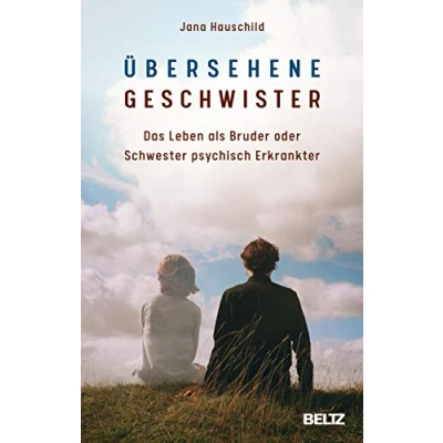 Abbildung von Übersehene Geschwister: Das Leben als Bruder oder Schwester psychisch Erkrankter