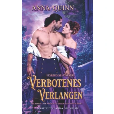 Abbildung von Forbidden Desire Verbotenes Verlangen: Die komplette Verrucht Trilogie in einem Band