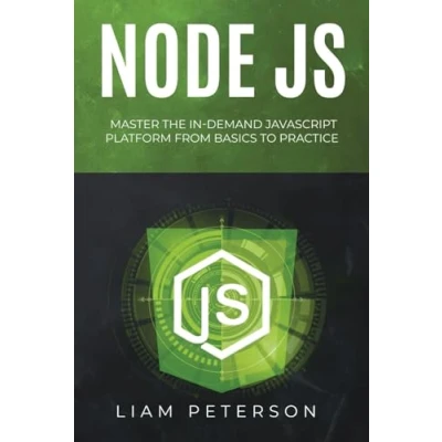 Abbildung von Node JS: Master the In Demand JavaScript Platform from Basics to Practice (The Art of Coding)