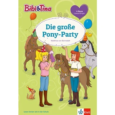 Abbildung von Bibi &amp; Tina: Die Pony Party. Leseanfänger 1. Klasse, ab 6 Jahren (Lesen lernen mit und Tina)