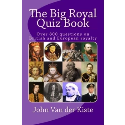 Abbildung von The Big Royal Quiz Book: Over 800 questions on British and European royalty