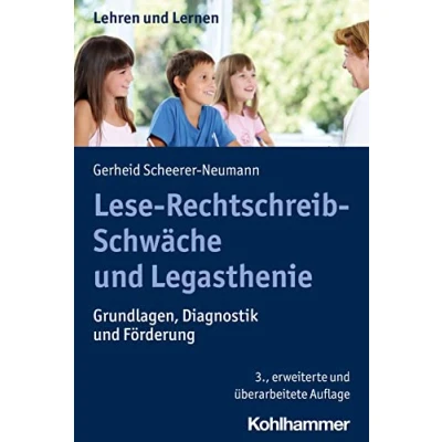 Abbildung von Lese Rechtschreib Schwäche und Legasthenie: Grundlagen, Diagnostik Förderung (Lehren Lernen)