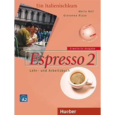 Abbildung von Espresso 2 Erweiterte Ausgabe: Ein Italienischkurs / Lehr und Arbeitsbuch mit Audio CD (Nuovo Espresso)