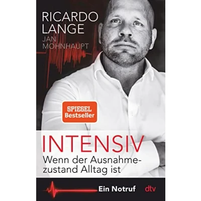 Abbildung von Intensiv: Wenn der Ausnahmezustand Alltag ist Ein Notruf