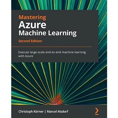 Abbildung von Mastering Azure machine learning Second Edition: Execute large scale end to with