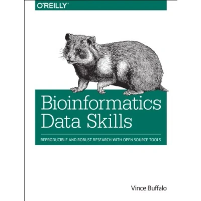 Abbildung von Bioinformatics Data Skills: Reproducible and Robust Research with Open Source Tools