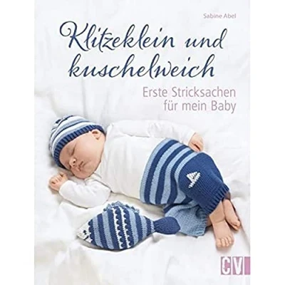 Abbildung von Klitzeklein und kuschelweich: Erste Stricksachen für mein Baby