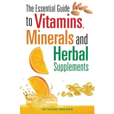 Abbildung von The Essential Guide to Vitamins, Minerals and Herbal Supplements
