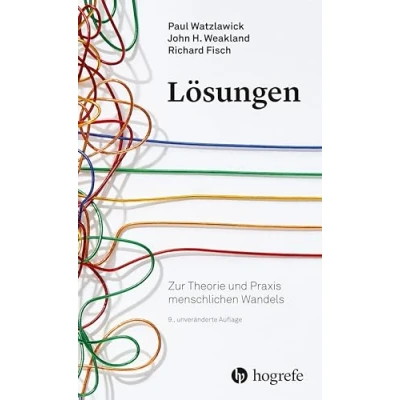 Abbildung von Lösungen: Zur Theorie und Praxis menschlichen Wandels