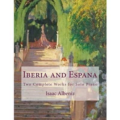 Abbildung von Iberia and Espana: Two Complete Works for Solo Piano