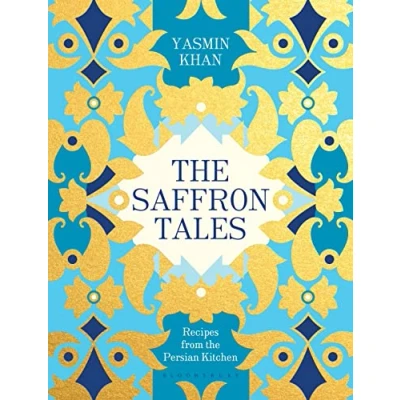 Abbildung von the Saffron Tales: Recipes from Persian Kitchen