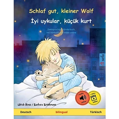 Abbildung von Schlaf gut, kleiner Wolf İyi uykular, küçük kurt (Deutsch Türkisch): Zweisprachiges Kinderbuch, mit Hörbuch zum Herunterladen (Sefas bilinguale Bilderbücher Deutsch / Türkisch, Band 1)