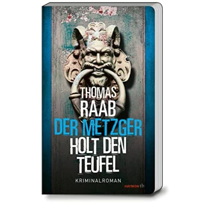 Abbildung von Der Metzger holt den Teufel: Kriminalroman (HAYMON TASCHENBUCH)
