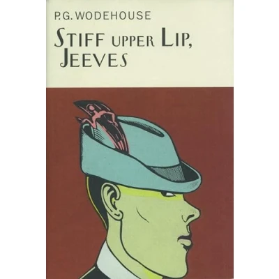 Abbildung von Stiff Upper Lip, Jeeves (Everyman&#039;s Library P G WODEHOUSE)