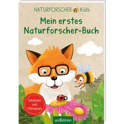 Abbildung von Naturforscher Kids Mein erstes Buch: Entdecken und Mitmachen Erste Experimente Naturbeobachtungen ab 3 Jahren