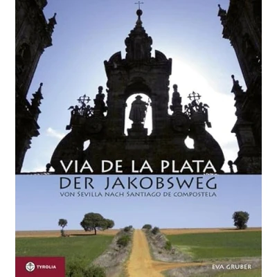 Abbildung von Via de la Plata der Jakobsweg von Sevilla nach Santiago Compostela