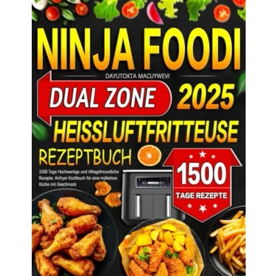 Abbildung von Ninja Foodi Dual Zone Heißluftfritteuse Rezeptbuch: 1500 Tage Hochwertige und Alltagsfreundliche Rezepte, Airfryer Kochbuch für eine mühelose Küche mit Geschmack