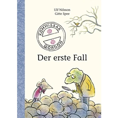 Abbildung von Kommissar Gordon Der erste Fall: Ausgezeichnet mit dem Kinderbuchpreis des Landes Nordrhein Westfalen 2015
