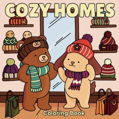 Abbildung von Cozy Homes: Coloring Book for Adults and Teens, Super Cute Adorable Animal Characters in Hygge Spaces, Stress Relief Relaxation