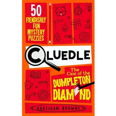 Abbildung von Cluedle the Case of Dumpleton Diamond: 50 Fiendishly Fun Mystery Puzzles for Whole Family Number 1 Bestseller (Cluedle, 1)