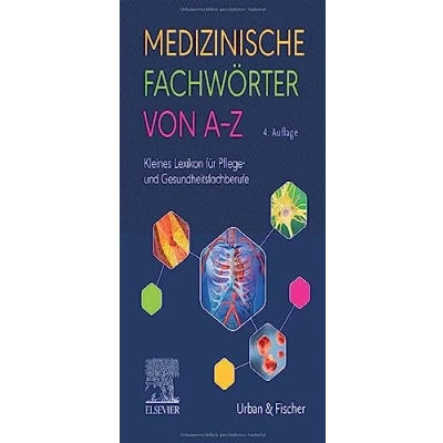 Abbildung von Medizinische Fachwörter von A Z: Kleines Lexikon für Pflege und Gesundheitsfachberufe
