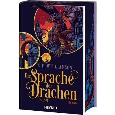 Abbildung von Die Sprache der Drachen: Roman Mit exklusivem Bonuskapitel. farbig gestaltetem Buchschnitt nur in limitierter Erstauflage gedruckten Ausgabe