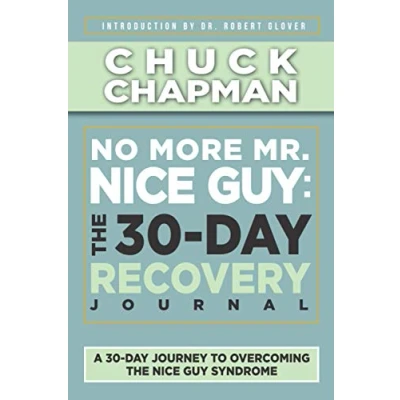 Abbildung von No More Mr. Nice Guy: The 30 Day Recovery Journal: A Supplemental Work to Guy by Dr. Robert Glover