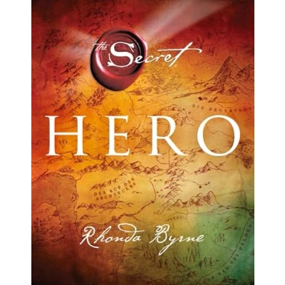 Abbildung von Hero: Nach »The Secret«, Power« und Magic« der neue große Bestseller von Rhonda Byrne