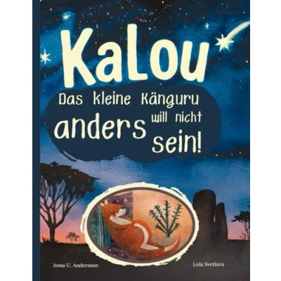 Abbildung von KALOU Das kleine Känguru will nicht anders sein!: Ein Kinderbuch ab 4 Jahren